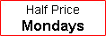 Half Price Mondays